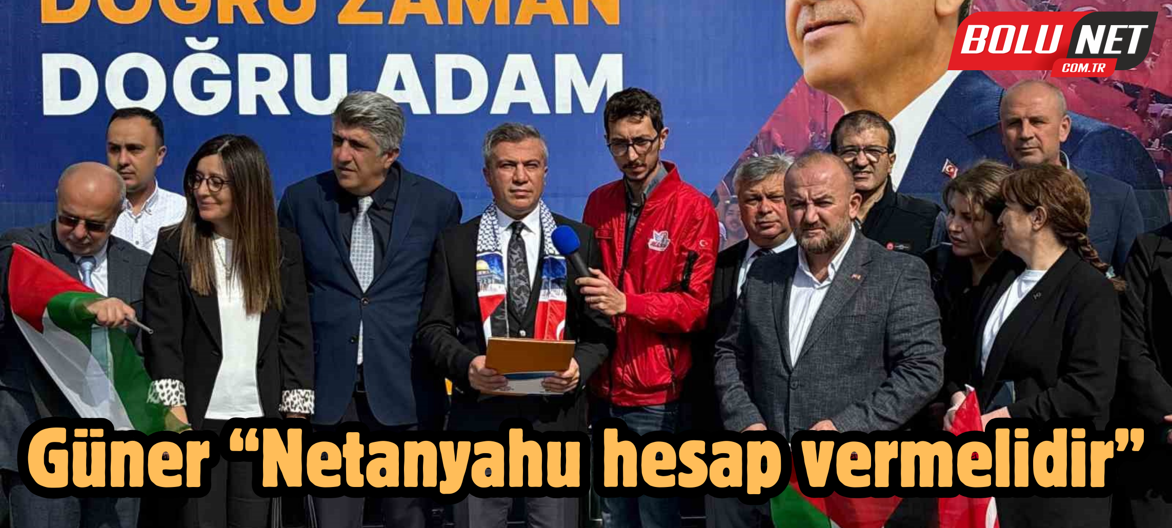 Güner “Netanyahu hesap vermelidir” ...BoluNet