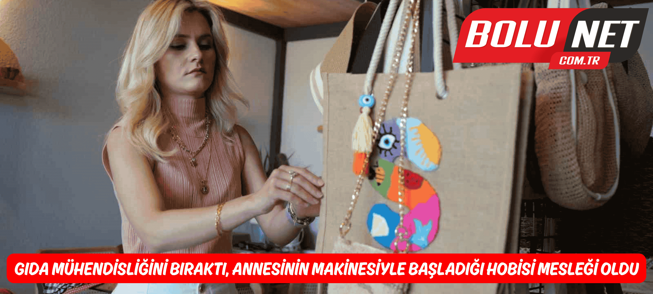 Gıda mühendisliğini bıraktı, annesinin makinesiyle başladığı hobisi mesleği oldu ...BoluNet