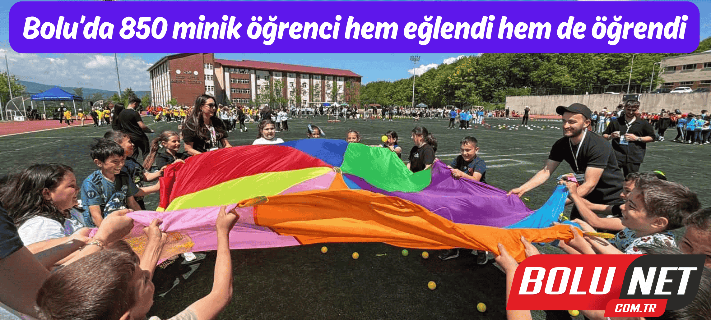 Bolu’da 850 minik öğrenci hem eğlendi hem de öğrendi ...BoluNet