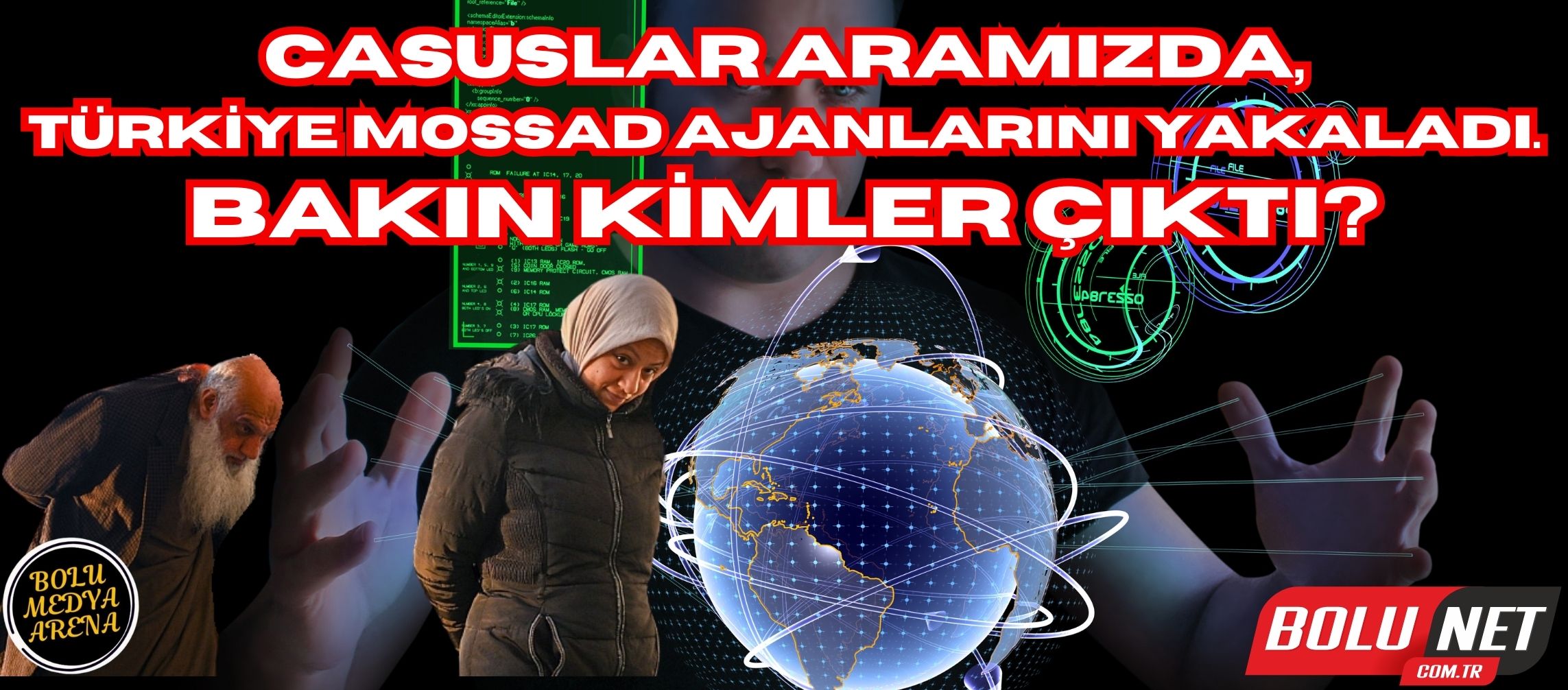 Gizemli Ajanlar Türkiye'de Yakalandı: Mossad Operasyonunun Perde Arkası... BoluNet