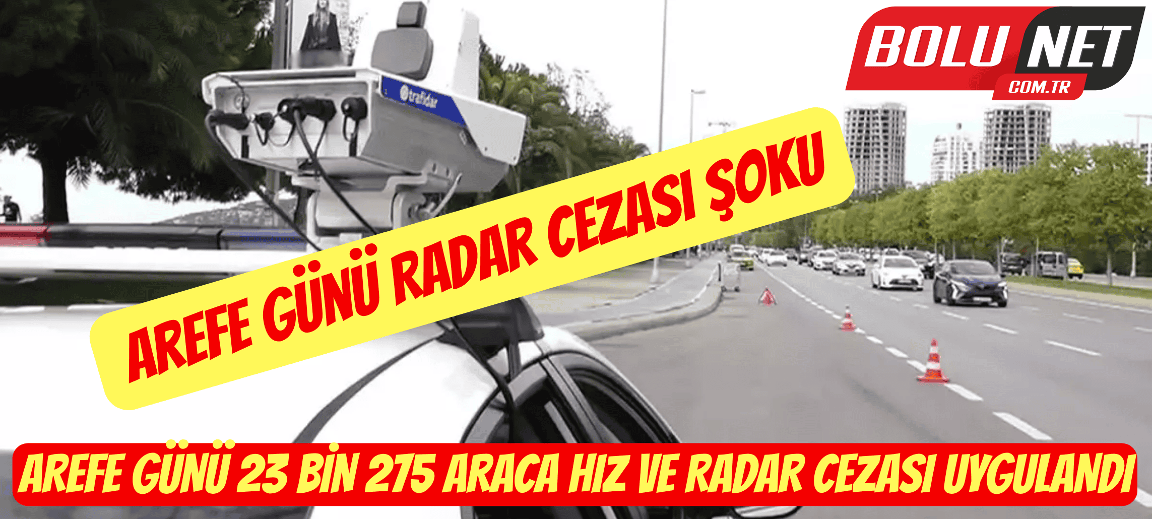 Hız İhlali Cezaları Rekor Kırdı…BoluNet