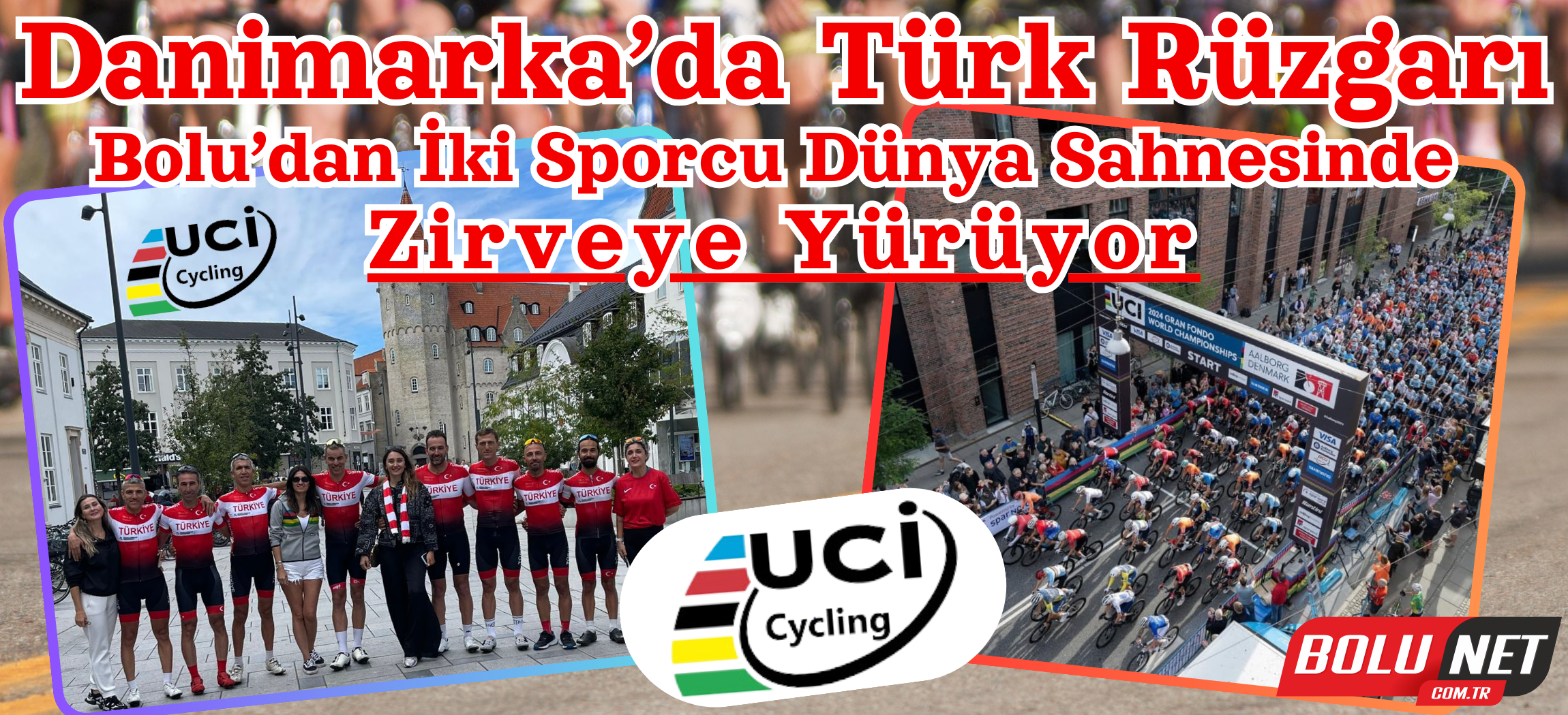 UCI Gran Fondo Dünya Şampiyonası’nda Nefes Kesen Mücadele, Zorlu 152 Kilometrelik Parkurda Bolulu Sporculardan Büyük Azim ve Zafer!...BoluNet