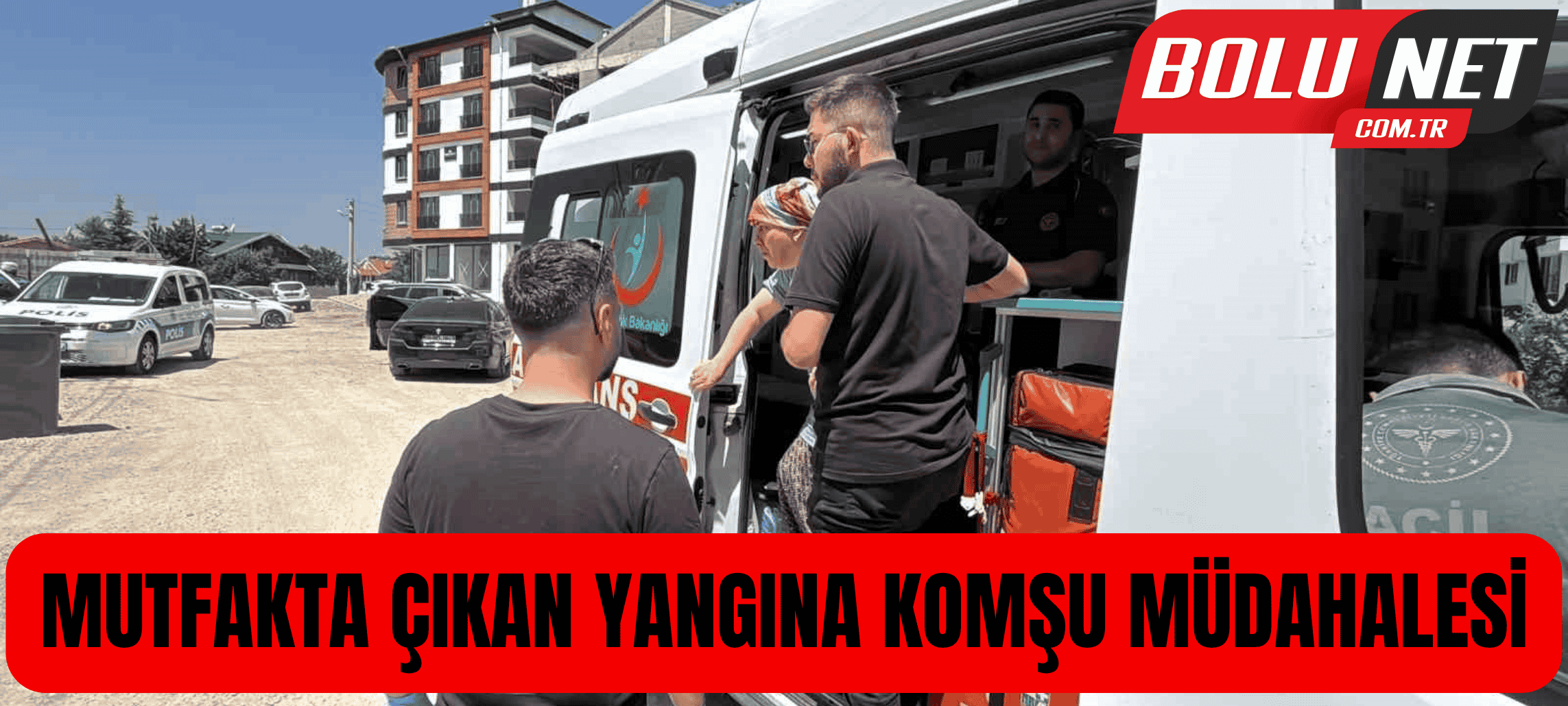 Mutfakta çıkan yangına komşu müdahalesi...BoluNet