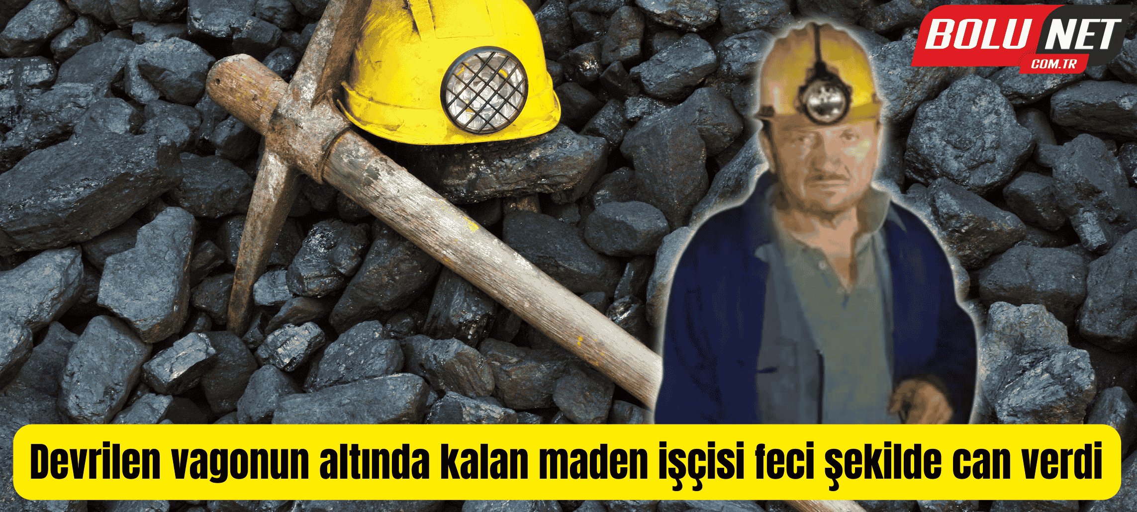 Devrilen vagonun altında kalan maden işçisi feci şekilde can verdi...BoluNet