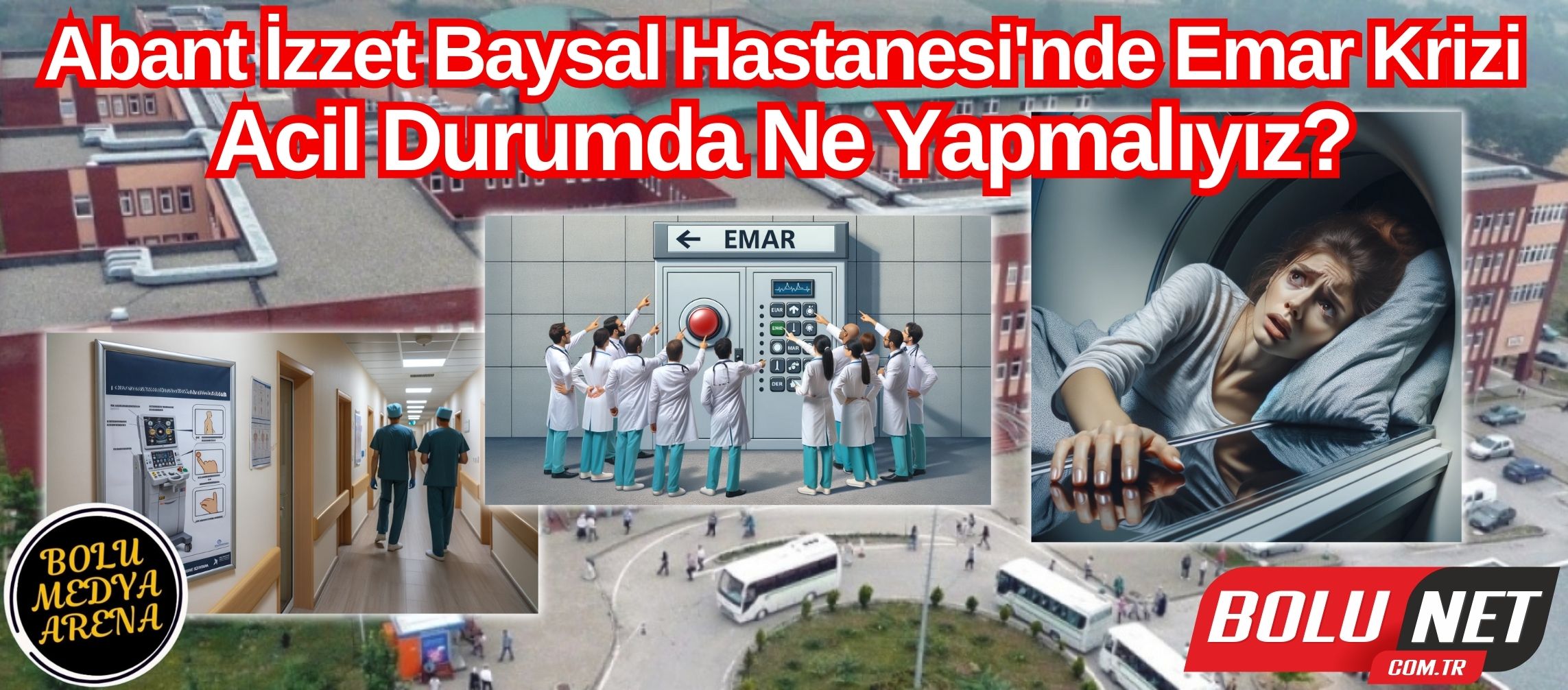 Abant İzzet Baysal Hastanesi'nde Emar Krizi: Acil Durumda Ne Yapmalıyız?...BoluNet