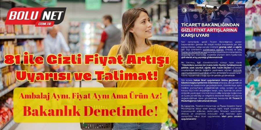 Gizli Fiyat Artışlarına Karşı Ticaret Bakanlığı'ndan Önlem!...BOLUNET