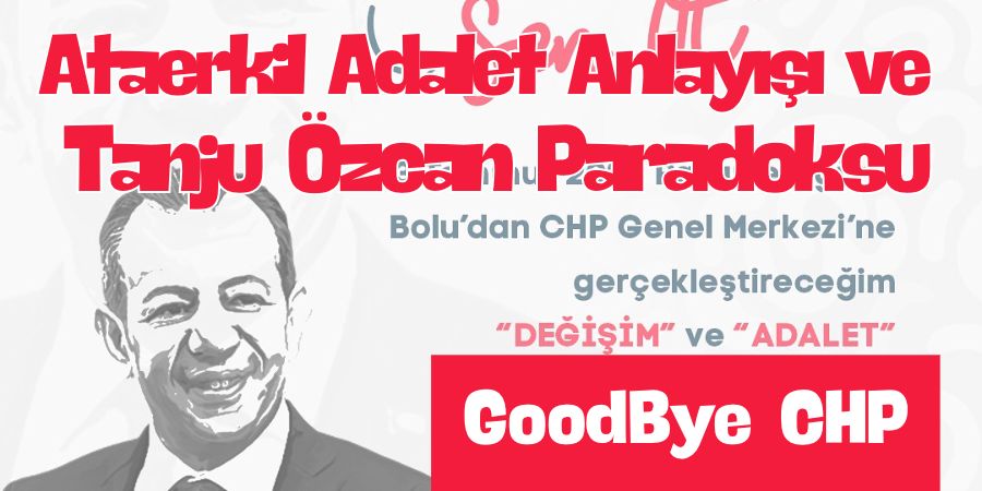 Ataerkil Adalet Anlayışı ve Tanju Özcan Paradoksu