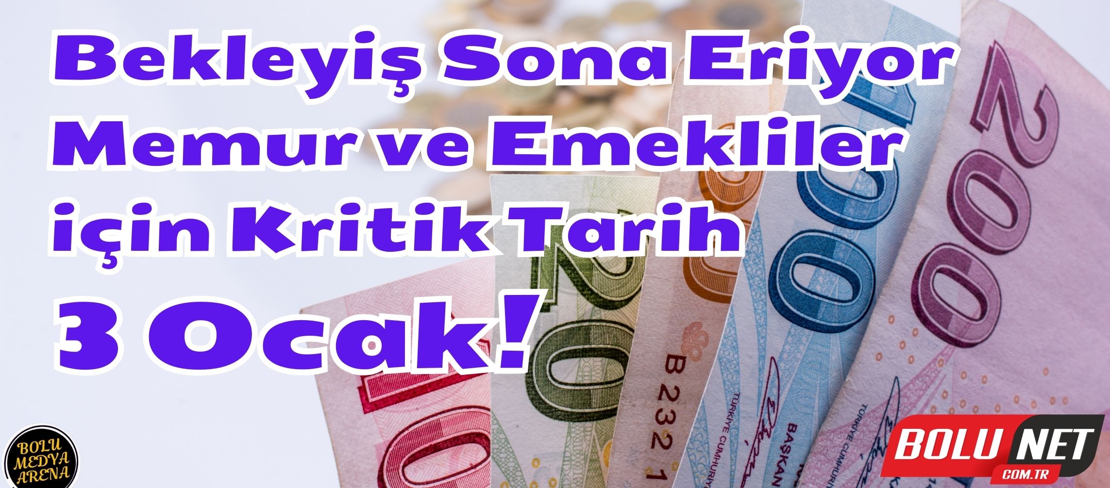 Geri Sayım Başladı: Memur ve Emeklilerin Gözü 3 Ocak'ta!... BoluNet