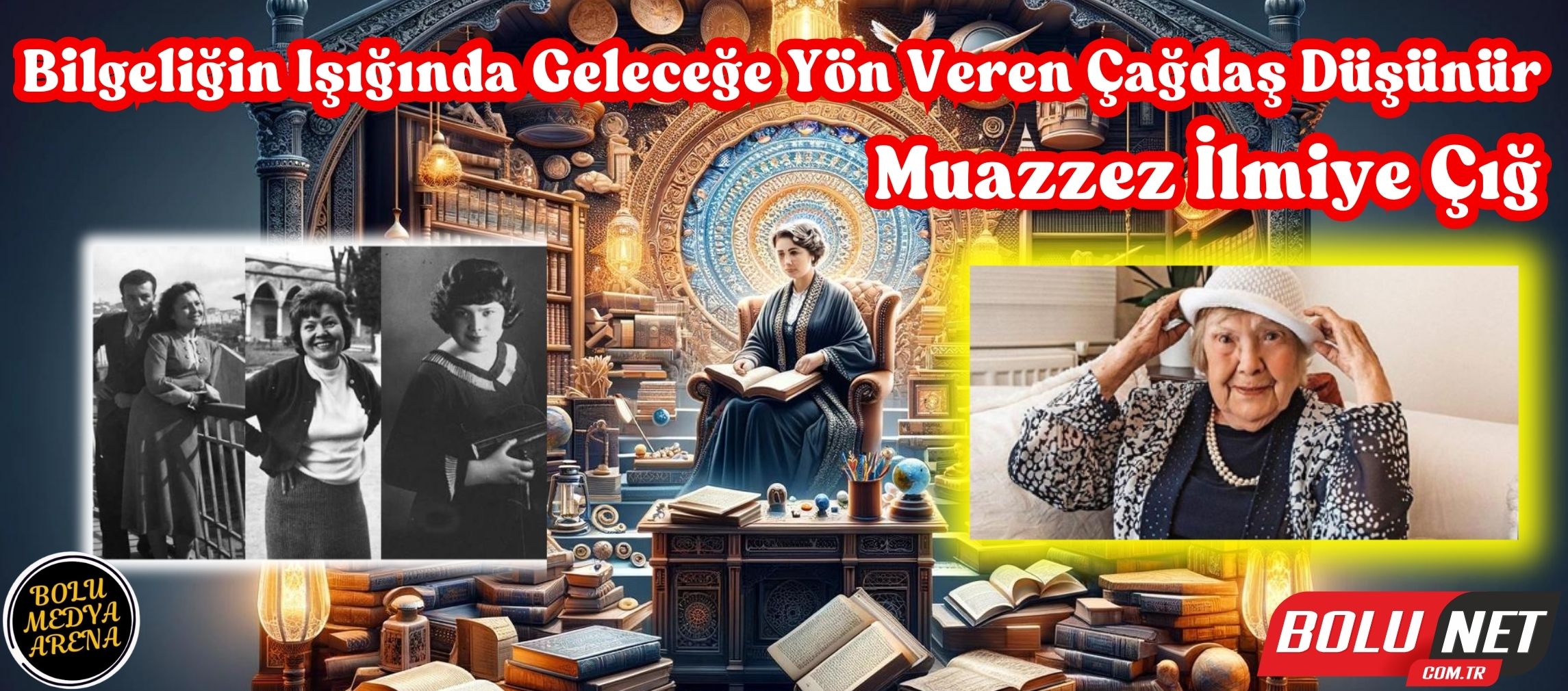 Çağların Ötesinden Gelen Ses: Muazzez İlmiye Çığ ve Kültürel Mirasımıza Bakış...BoluNet