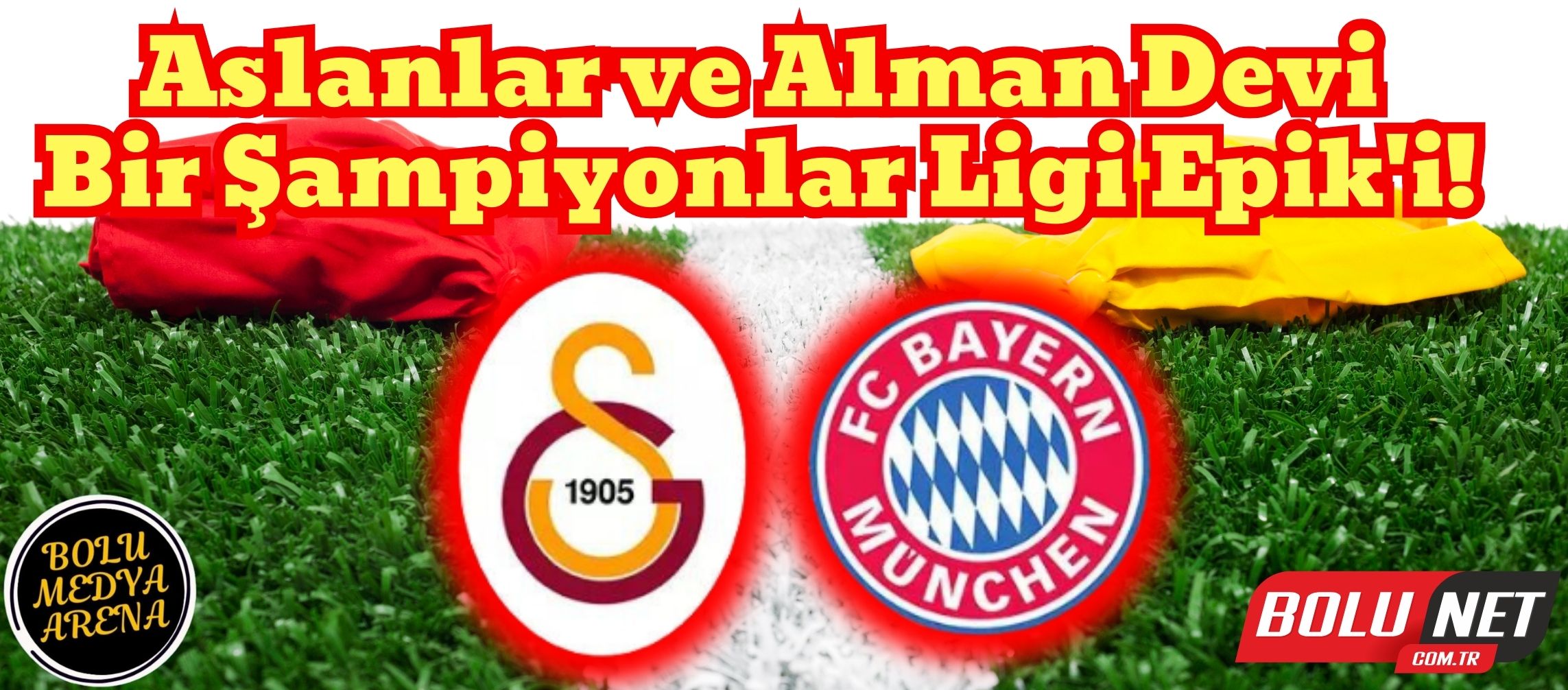 Galatasaray, Bayern Münih'e Karşı: Aslanlar Pençelerini Sivriltiyor!...BoluNet