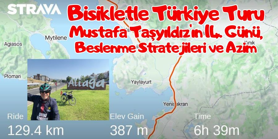 Yolculuk Üzerine Notlar: Mustafa Taşyıldız'ın Türkiye Turunun 14. Gününde Sürdürülebilir Beslenme ve Azmin Gücü