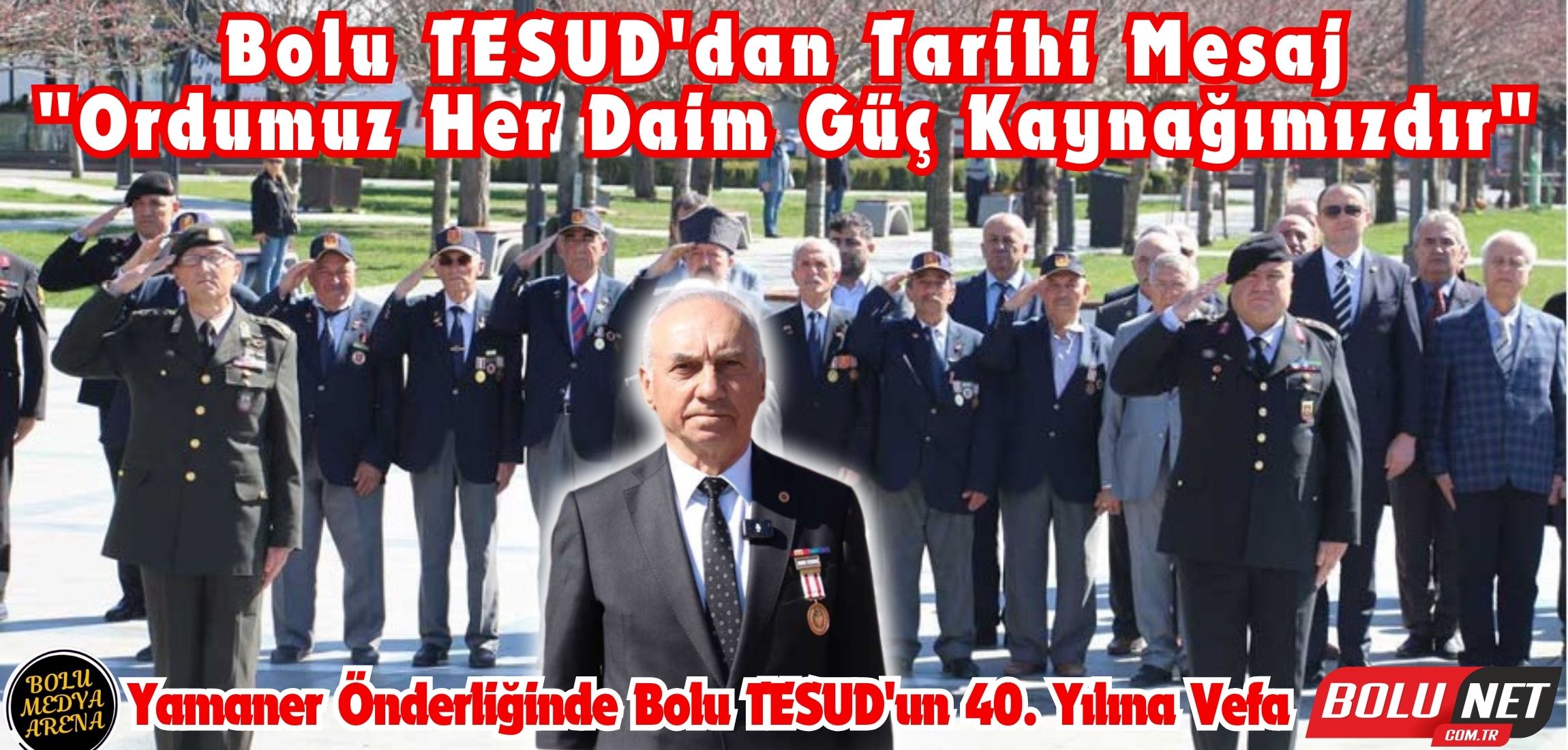 TESUD Bolu'da 40 Yıllık Gurur: Şanlı Geçmiş, Aydınlık Gelecek...BoluNet