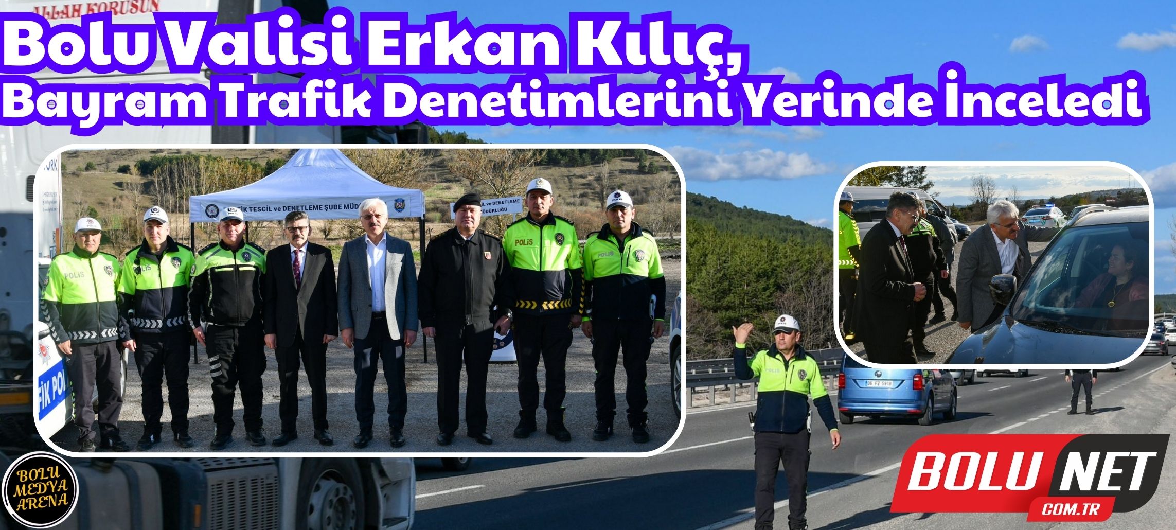 Bayramda Yollar Daha Güvenli: Vali Kılıç'tan Denetim...BoluNet