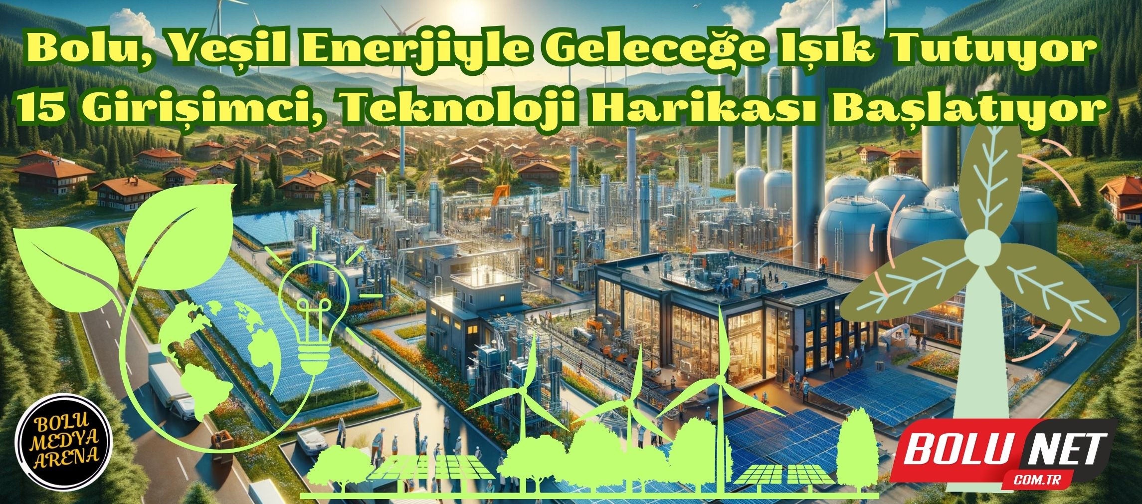 Bolu'nun Çevre Dostu Enerji Hamlesi: Yenilenebilir Enerjide Yeni Bir Dönem... BoluNet