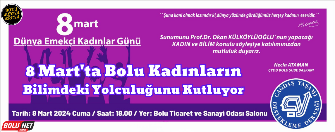 Bilimde Kadının Gücü Bolu'da Sahneye Çıkıyor... BoluNet