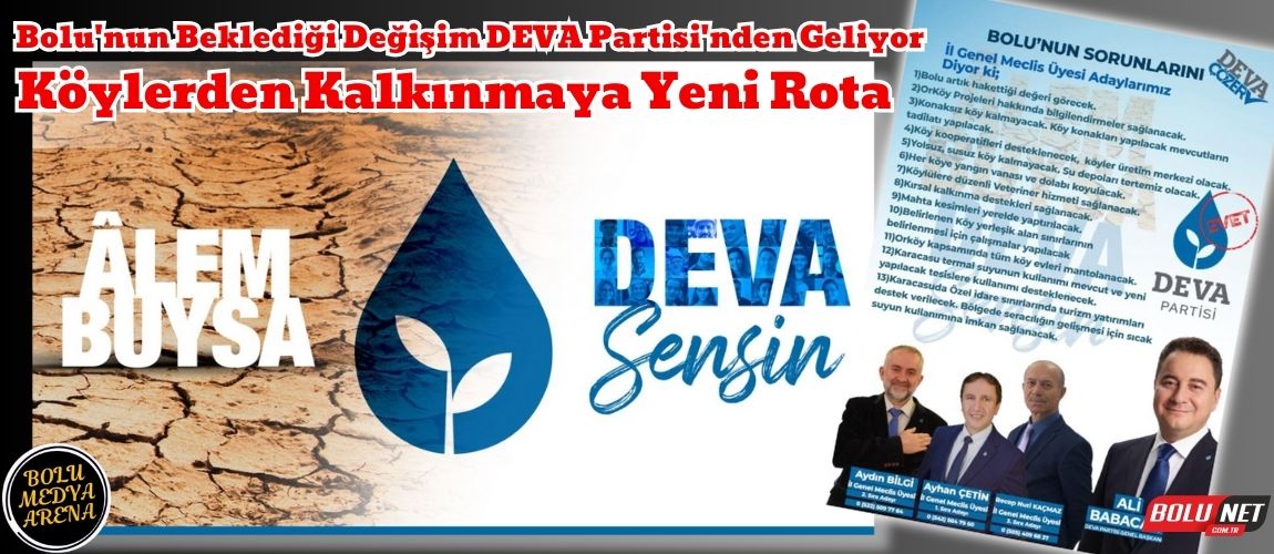 Yerel Kalkınmanın Yeni Mimarı DEVA Partisi: Bolu İçin Büyük Vaatler... BoluNet