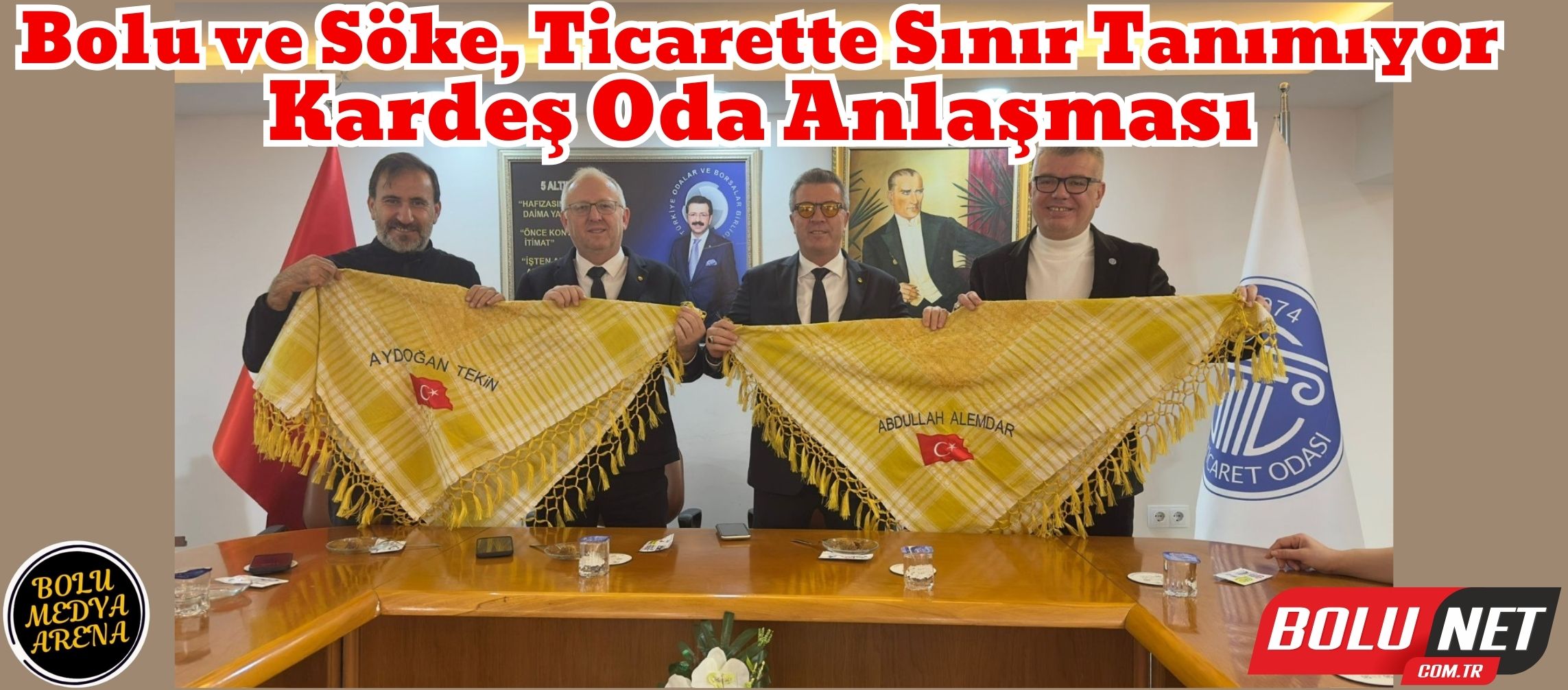 Bolu ve Söke'nin Yeni Köprüsü: Ticaret Odalarından Tarihi İmza... BoluNet