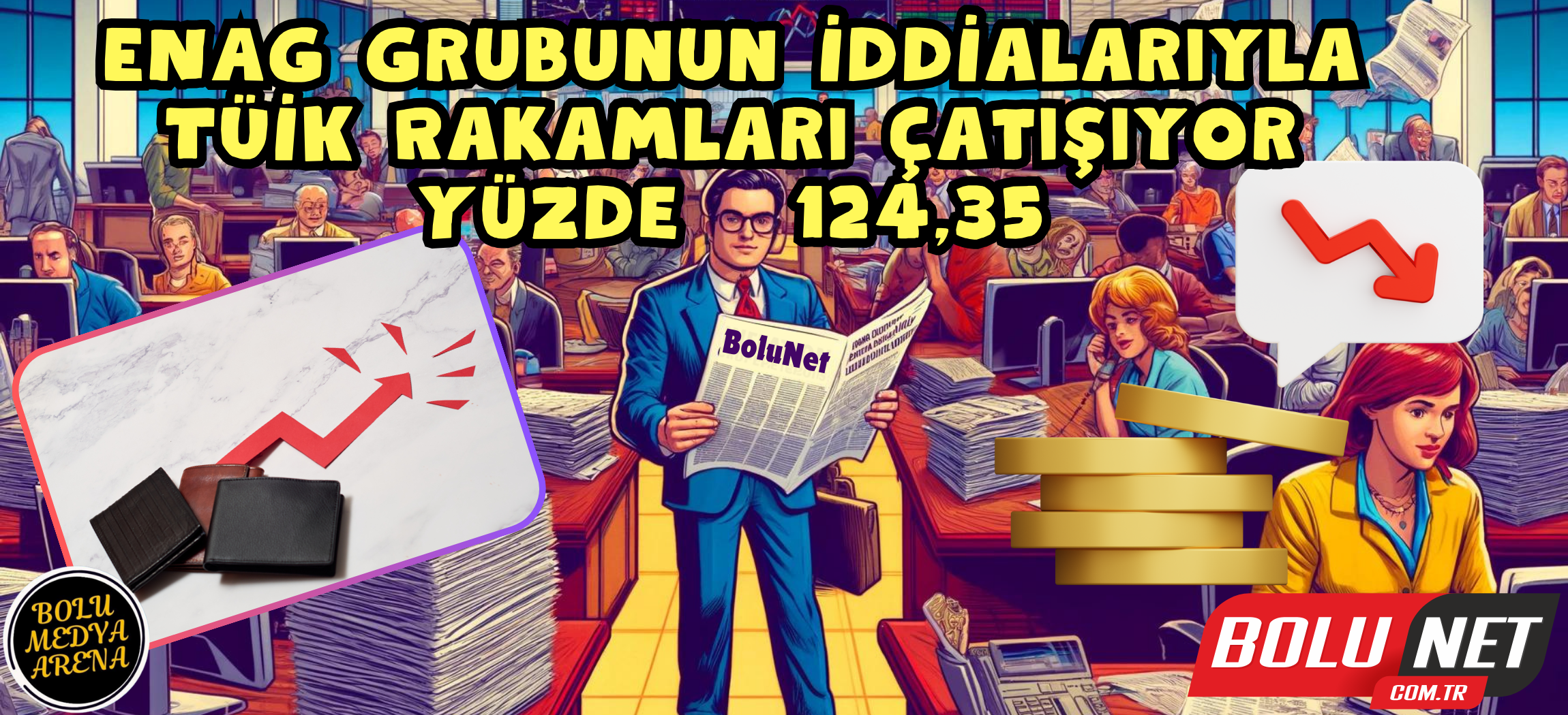 Enflasyon Fırtınası Kapıda: ENAG ve TÜİK Verileri Arasındaki Büyük Çelişki... BoluNet