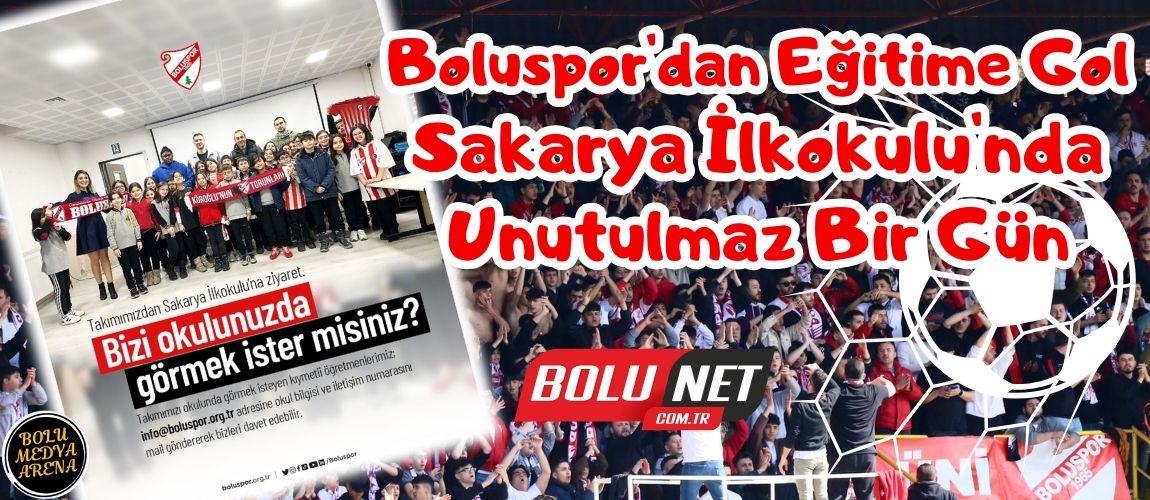 Boluspor Sahadan Sınıfa: Sakarya İlkokulu'nda Futbol Rüzgarı... BoluNet