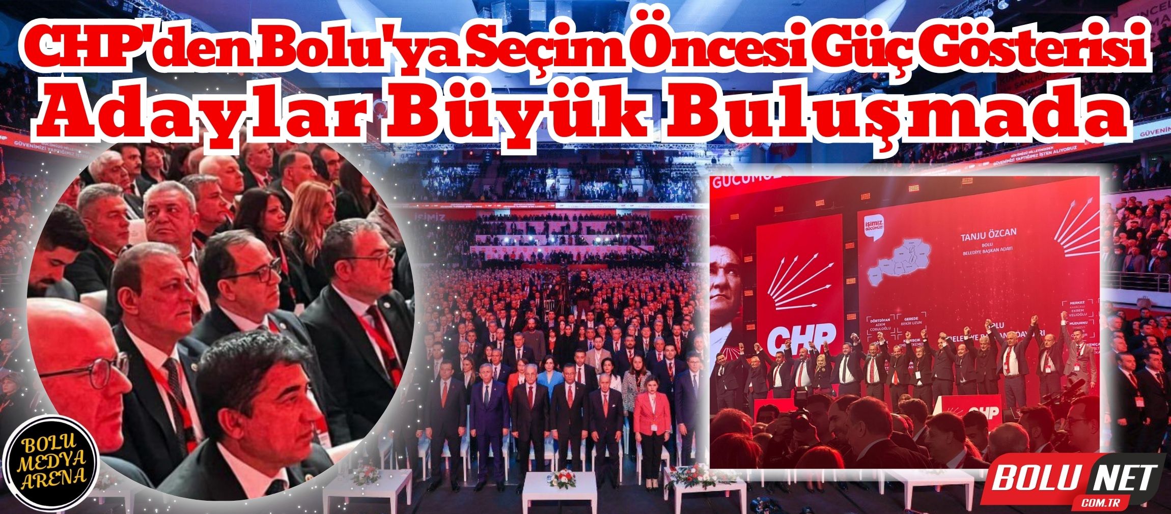 CHP Bolu Adaylarıyla Gücüne Güç Katıyor: Büyük Tanıtım Toplantısı...BoluNet