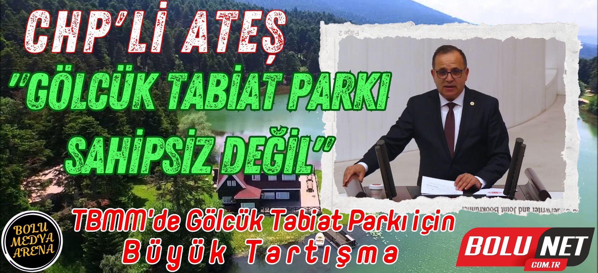 Gölcük Tabiat Parkı Tahsis İptali Bolu Halkını Üzdü... BoluNet