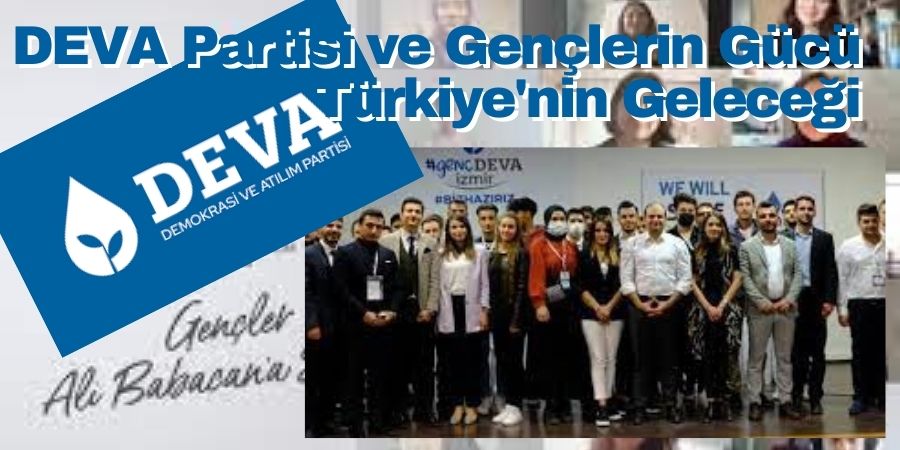 DEVA Partisi ve Gençler: Geleceğin Yapı Taşları...BOLUNET