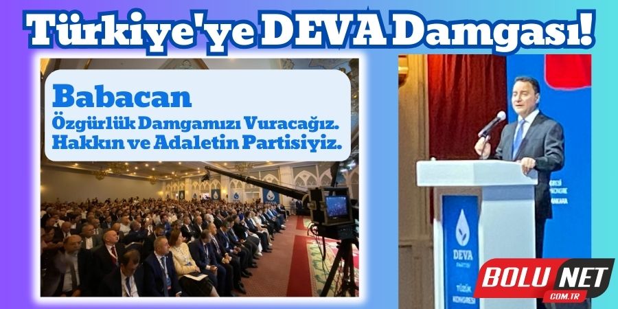 DEVA Partisi'nden Tarihi Kongre! Ali Babacan'dan Çarpıcı Açıklamalar!...BoluNet