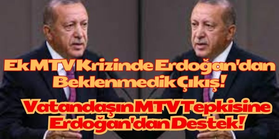 Erdoğan'dan MTV açıklaması: 