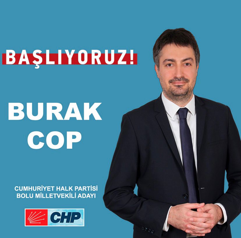 CHP BOLU MİLLETVEKİLİ ADAYI BURAK COP'tan Mesaj VAR...