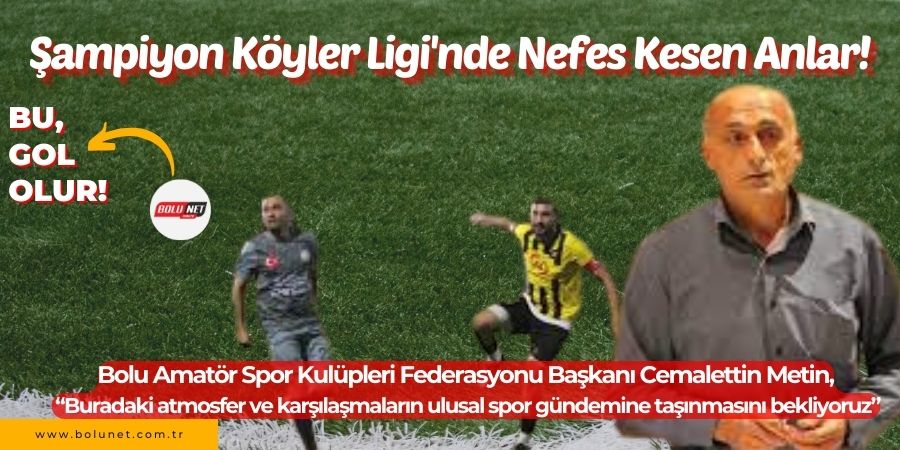 Bolu’da Köyler Ligi Futbol Turnuvası’na büyük ilgi...BoluNet