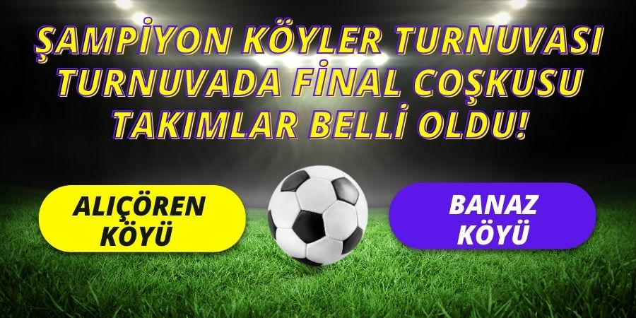 Şampiyon Köyler Turnuvası'nda Final Çılgınlığı! Köylerin Futbol Arenası: Şampiyon Kim Olacak?...BoluNet