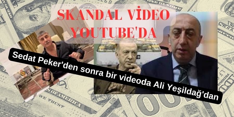 SKANDAL VİDEO !!! (Sedat Peker'den sonra bir videoda Ali Yeşildağ'dan)...