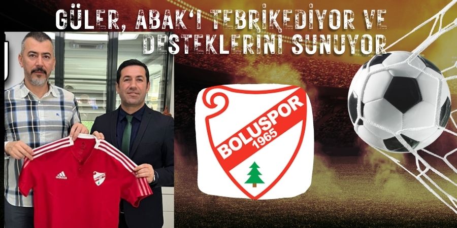 Bolu Gençlik ve Spor İl Müdürü Emrullah Güler, Boluspor Kulübü Başkanı Savaş Abak'ı Tebrik Ediyor ve Desteklerini Sunuyor