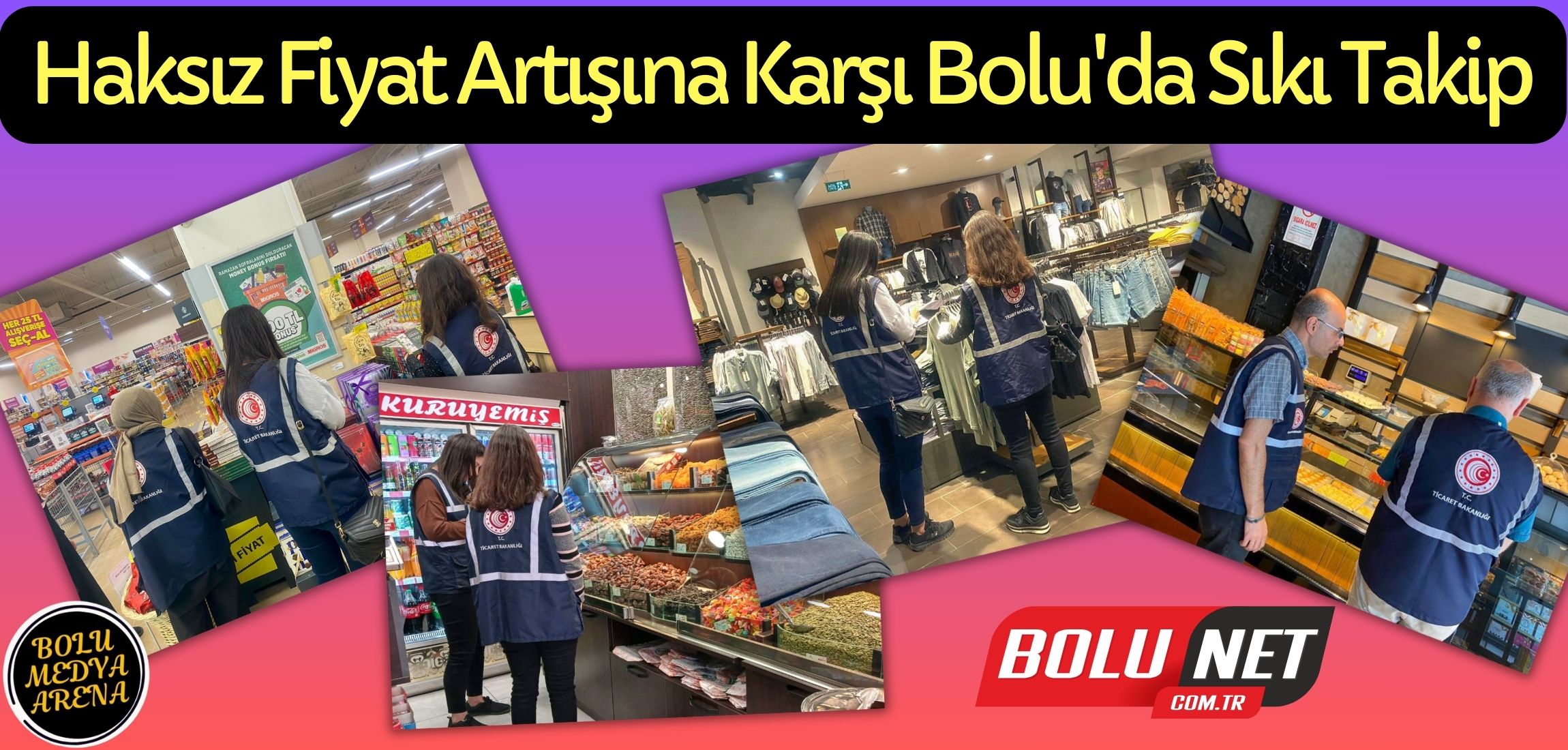 Bolu'da Bayram Denetimleri: Tüketici Hakları Göz Altında...BoluNet