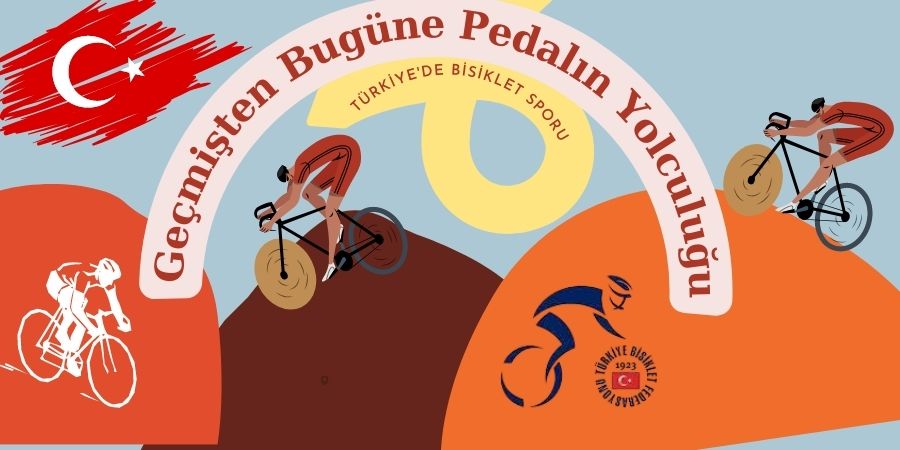 Türkiye'de Bisiklet Sporu: Geçmişten Bugüne Pedalın Yolculuğu