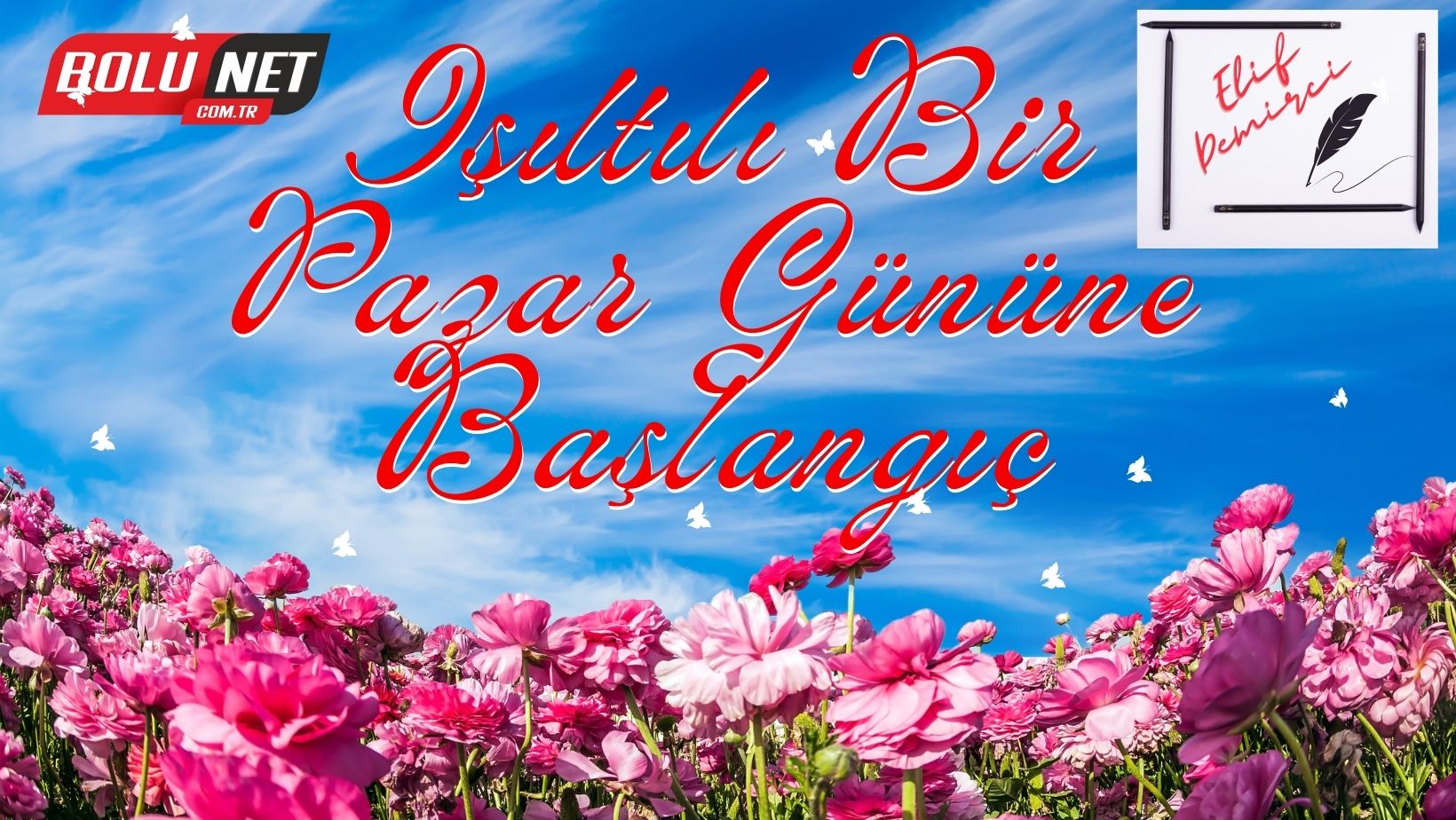 Işıltılı Bir Pazar Gününe Başlangıç