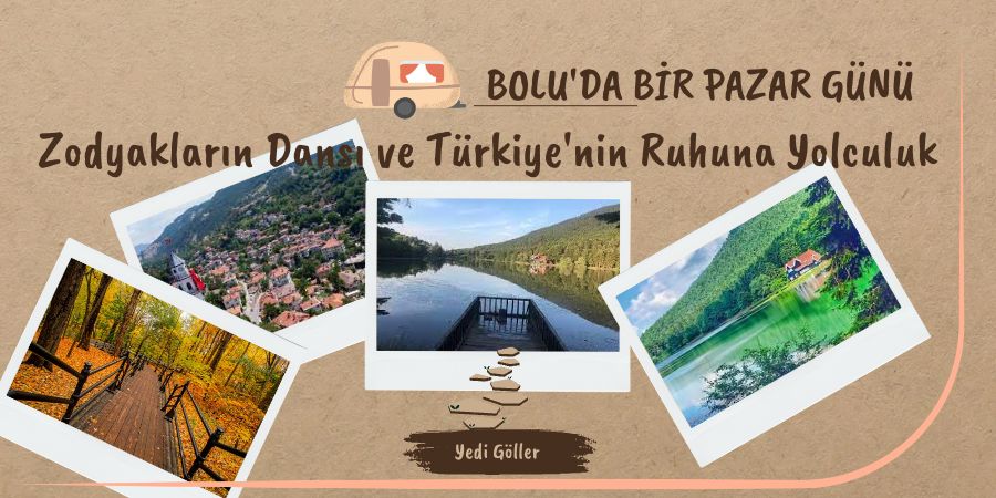 Bolu'da Bir Pazar Günü: Zodyakların Dansı ve Türkiye'nin Ruhuna Yolculuk