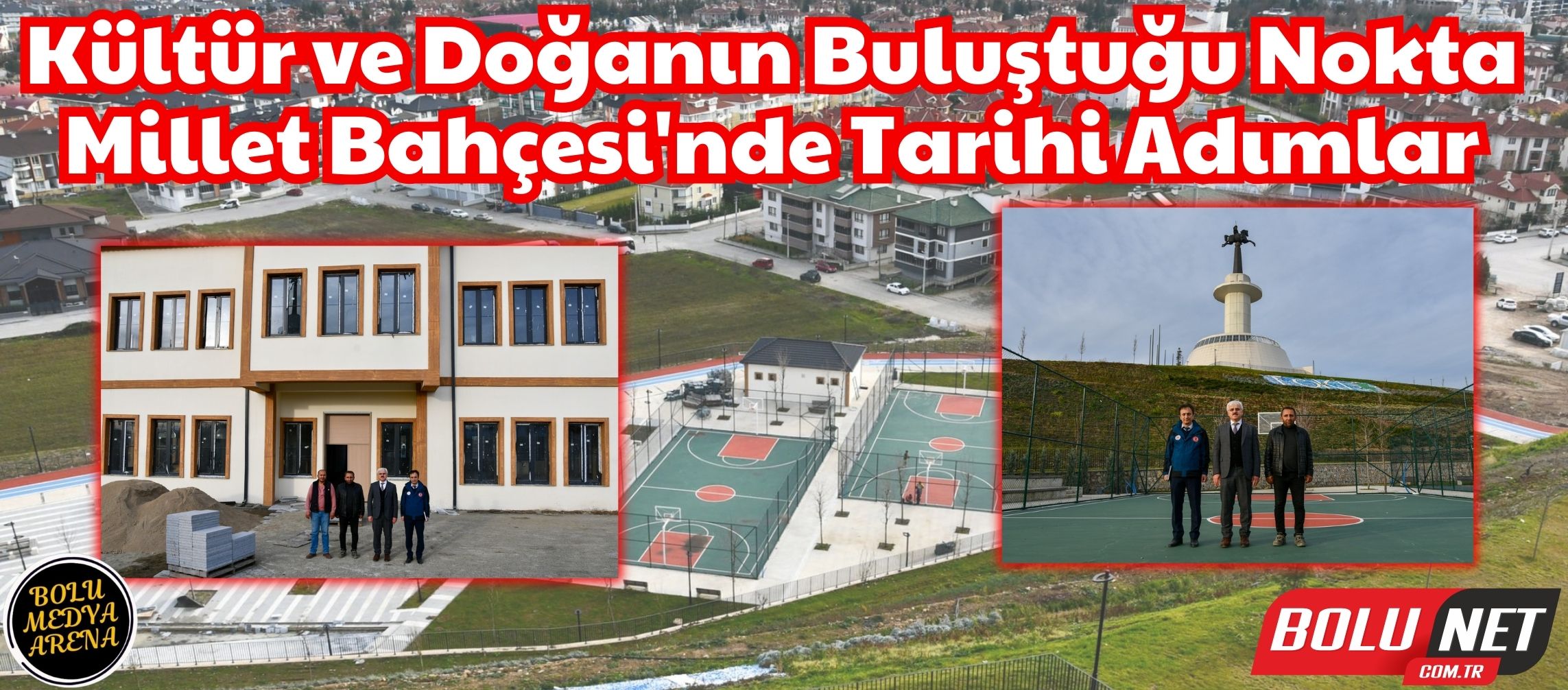 Bolu'nun Geleceğine Işık Tutan Proje: Millet Bahçesi'nde Son Durum... BoluNet