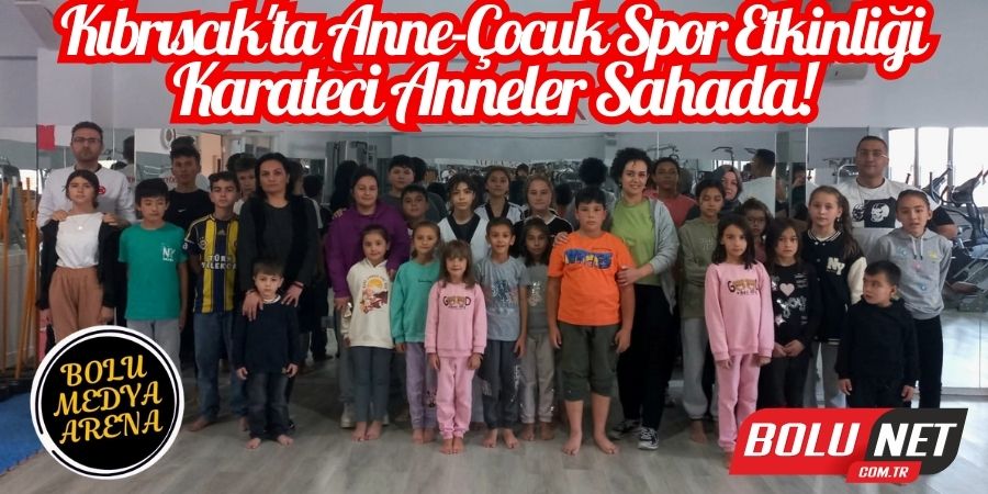 Kıbrıscık'ta Spor Rüzgarı: Anneler ve Çocuklar Sahada!...BoluNet