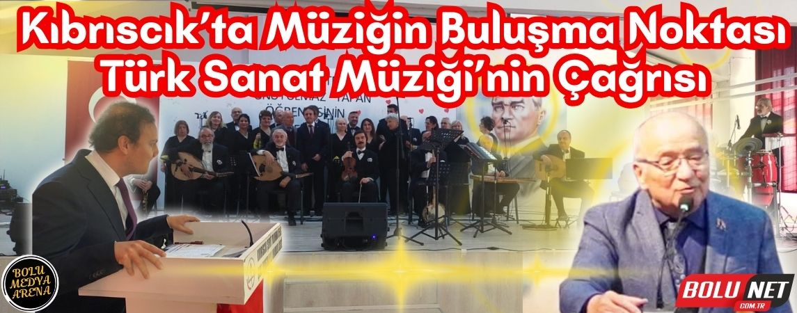 Nağmeler ve Türk Müziğinin Zarif Buluşması: Kıbrıscık’tan Sesler Yükseliyor... BoluNet