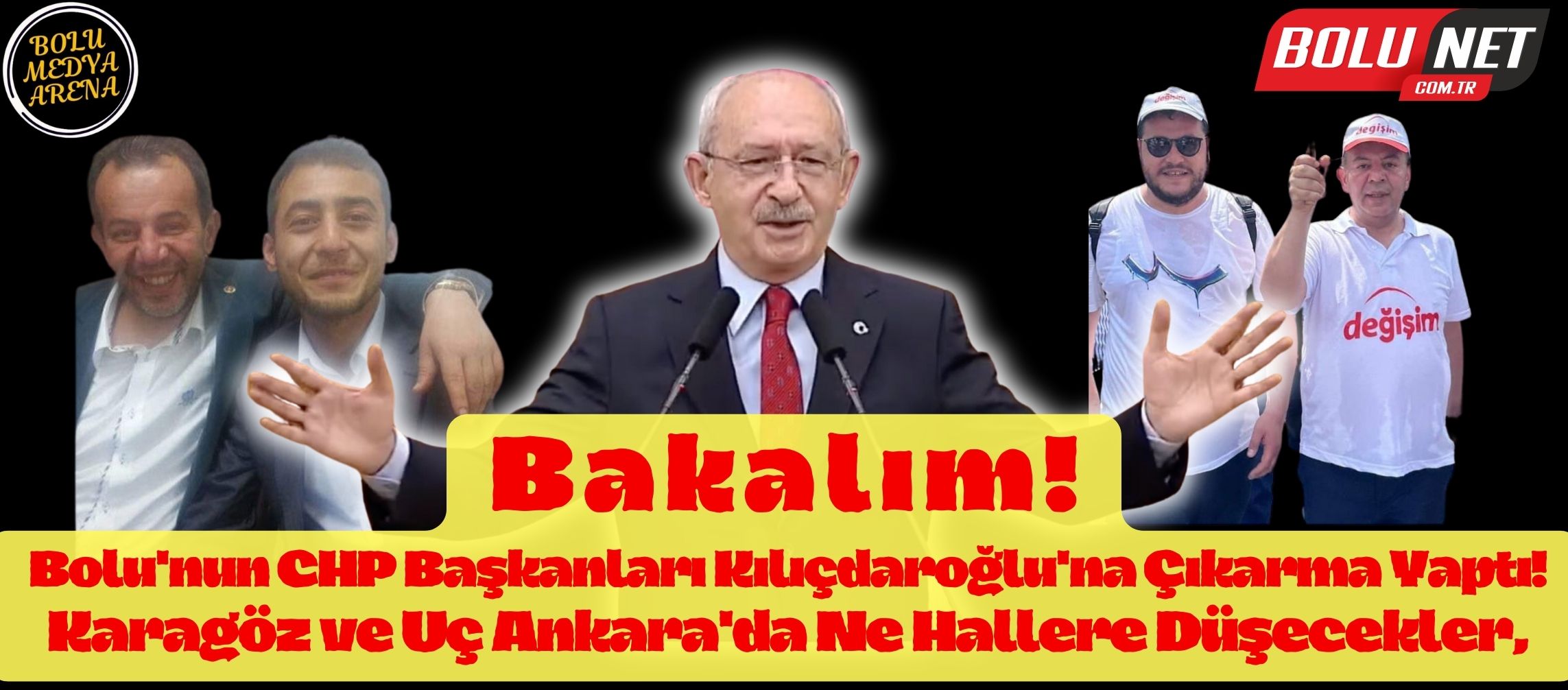 Bolu'nun CHP'lileri Ankara'yı Fena Karıştıracak! Karagöz ve Uç, Kılıçdaroğlu'na Nasıl Girdilerse! İhanet Mi? Sadakat Mı?