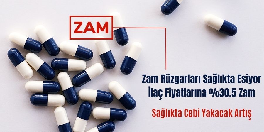 İlaç Fiyatlarında Sert Yükseliş: Zam Oranı Yüzde 30.5