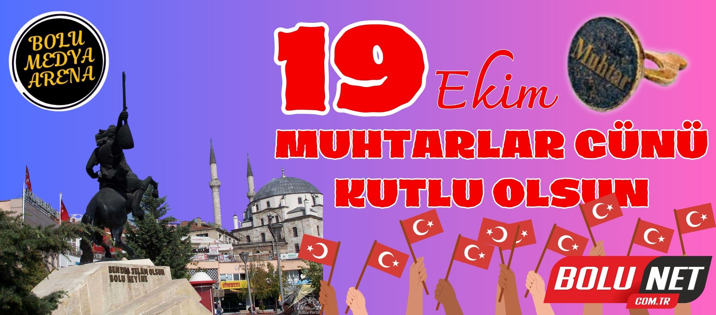 19 Ekim Muhtarlar Günü'nde Yerel Kahramanlarımızı Anıyoruz!...BoluNet