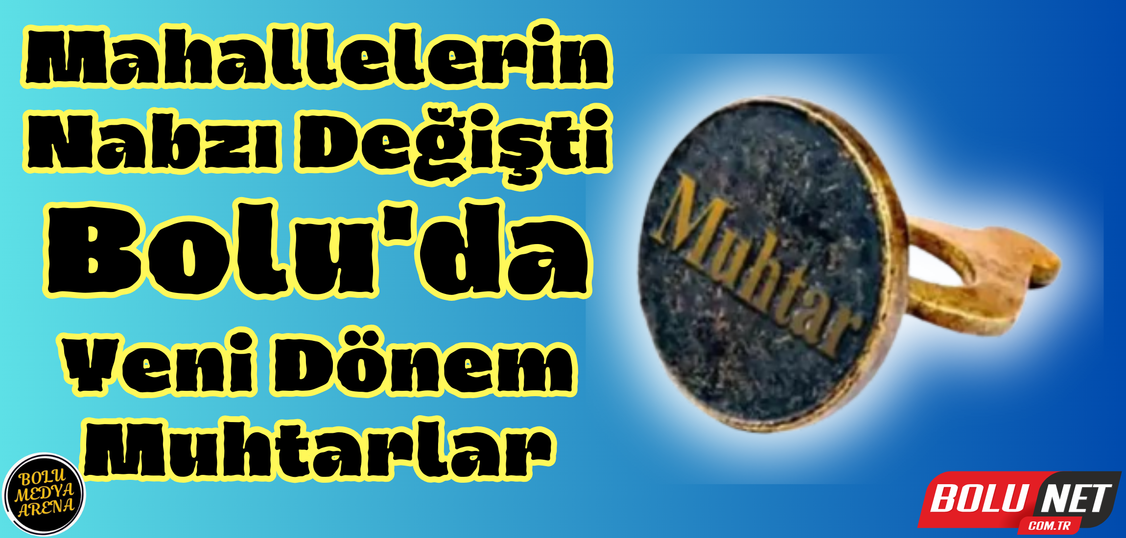 Bolu'nun Geleceğine Yön Verenler: Yeni Muhtarlar Kimler Oldu?... BoluNet