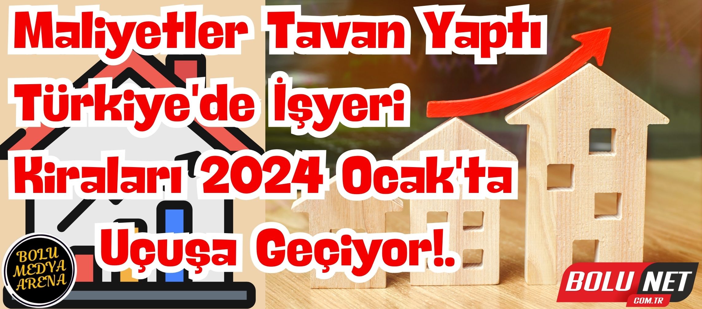 İşyeri Kiralarında Tarihi Zirve: 2024 Ocak'ta Yüzde 53,86 Zam!... BoluNet