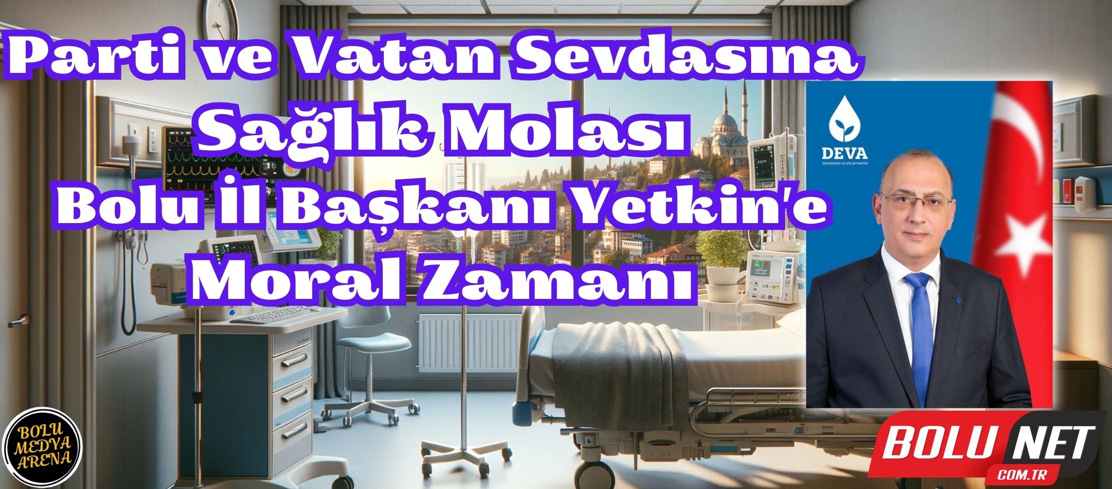 Nadir Gürkan YETKİN İçin Dualar Bizden: Ameliyat Sonrası Yeni Başlangıç... BoluNet