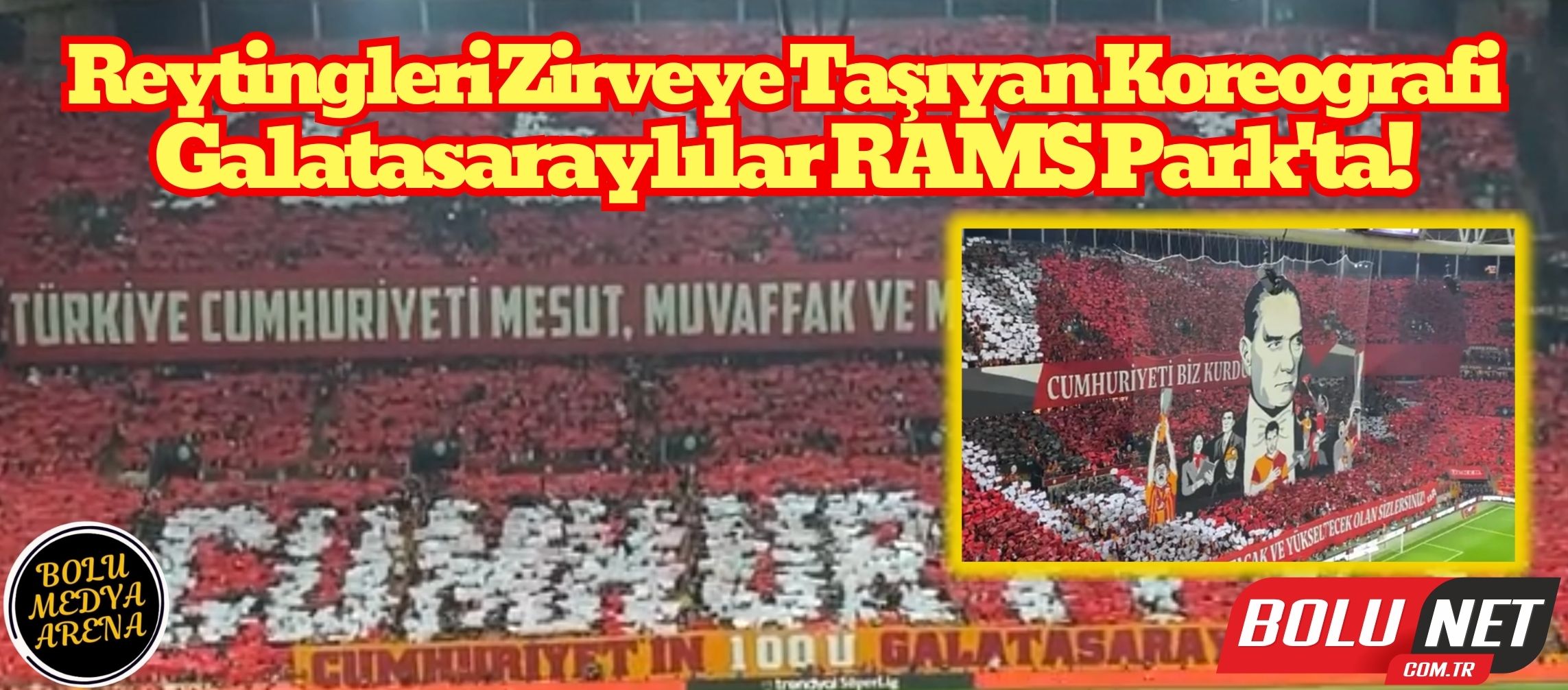 100. Yıl Coşkusunu RAMS Park'a Taşıyan Galatasaray Taraftarı!...BoluNet