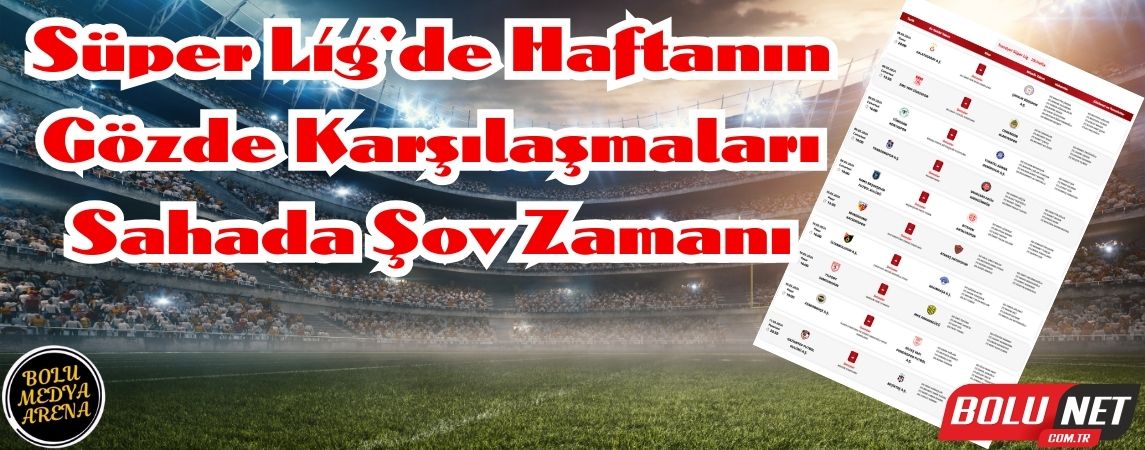 Futbol Tutkunlarına Müjde: 29. Hafta Maçları Nefes Kesecek... BoluNet