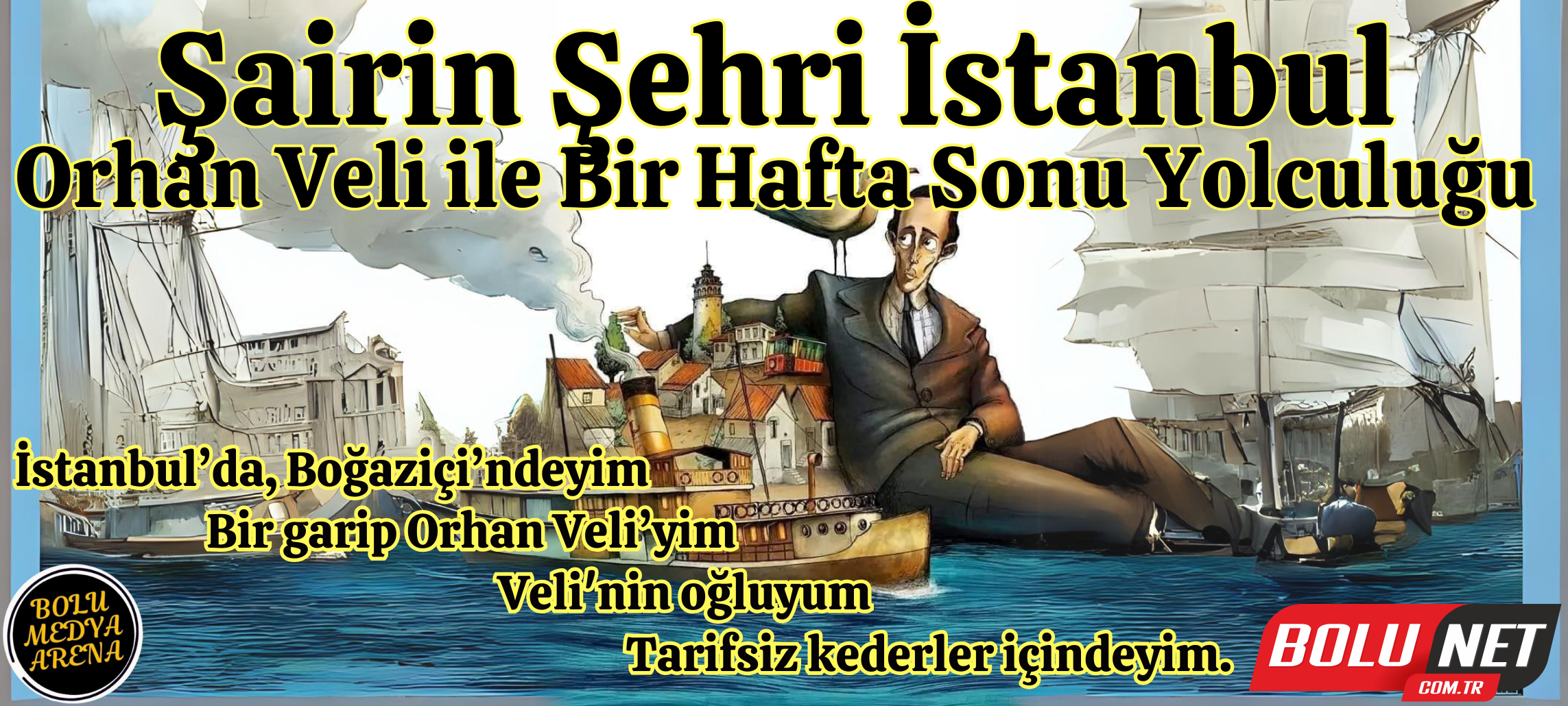 Bir Şairin Şehri: Orhan Veli ile İstanbul'un Romantik Sokakları... BoluNet