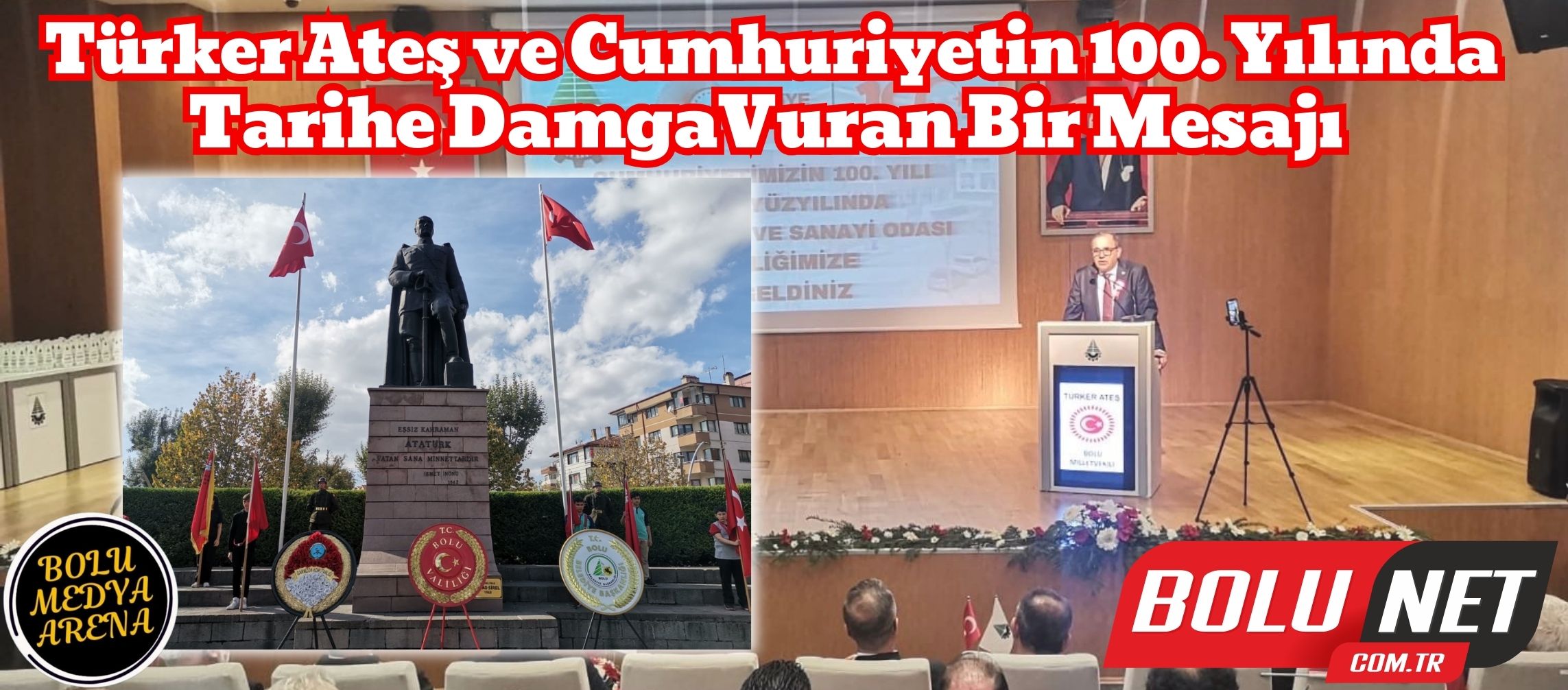 Türker Ateş'ten Tarihi Mesaj: Cumhuriyet Yaşasın!...BoluNet